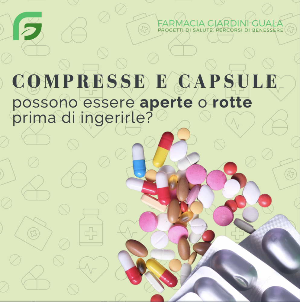 Compresse e capsule possono essere aperte o rotte prima di ingerirle??