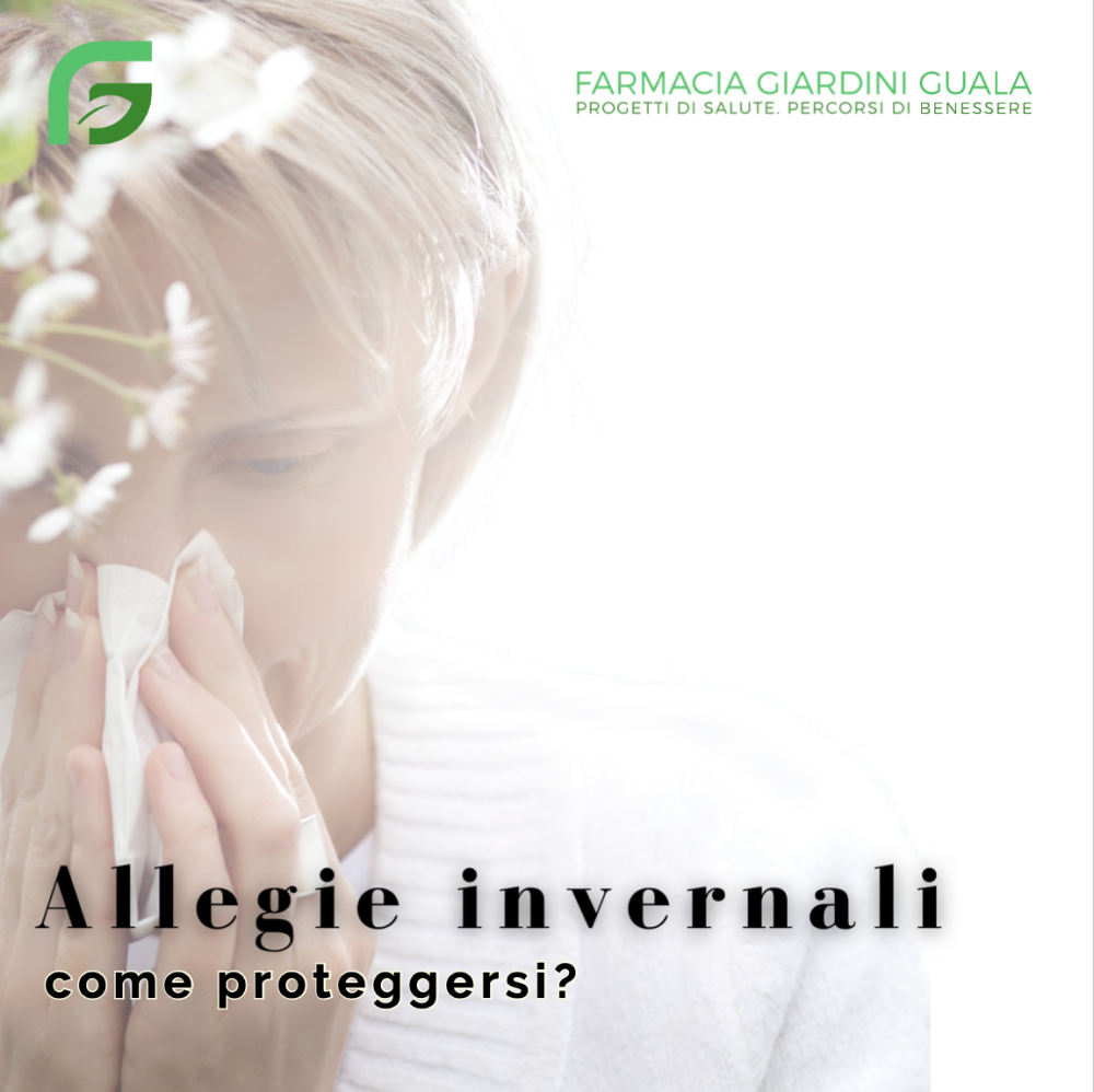 ALLERGIE INVERNALI: come proteggersi?