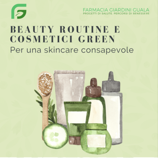 Beauty routine e cosmetici green: per una skincare consapevole!